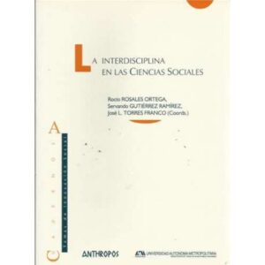 La interdisciplina en las ciencias sociales