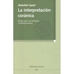 La interpretación coránica. Pistas para un enfoque contemporáneo