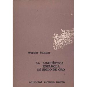 La lingüística española del Siglo de Oro