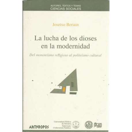 La lucha de los dioses en la modernidad