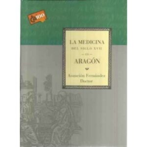 La medicina del siglo XVII en Aragón