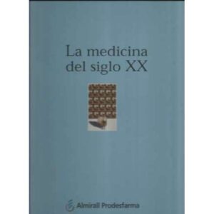 La medicina del siglo XX