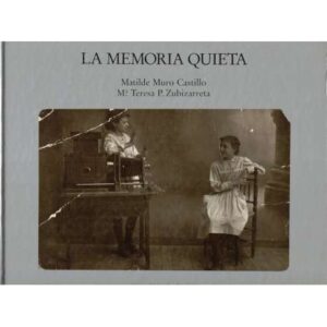 La memoria quieta. (La fotografía en Trujillo hasta 1936)