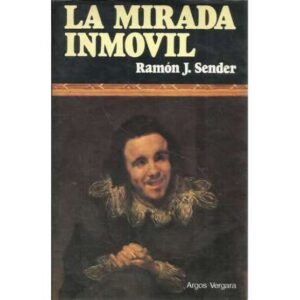 La mirada inmovil