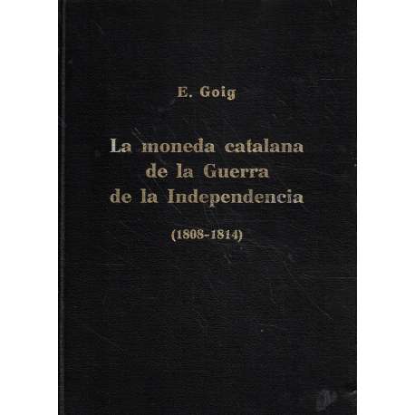 La moneda catalana de la Guerra de la Independencia (1808-1814)