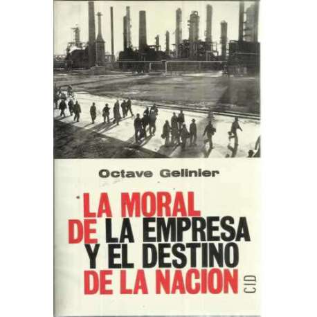 La moral de la empresa y el destino de la nación