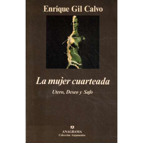 La mujer cuarteada. Útero, deseo y safo