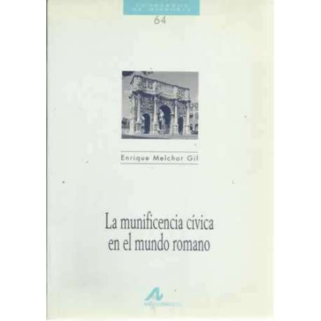 La munificencia cívica en el mundo romano