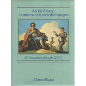 La música en la sociedad europea II. Hasta fines del siglo XVIII