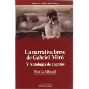 La narrativa breve de Gabrial Miró