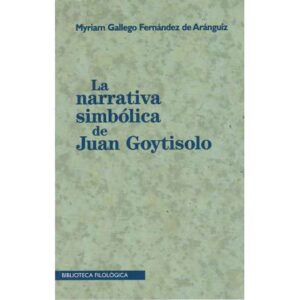 La narrativa simbólica de Juan Goytisolo
