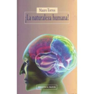 ¡La naturaleza humana!