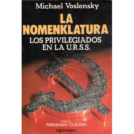 La nomenklatura. Los privilegiados en la U.R.S.S