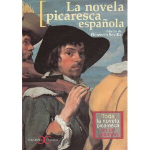La novela picaresca española. Toda la novela picaresca en un volumen