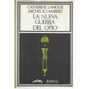 LA NUEVA GUERRA DEL OPIO