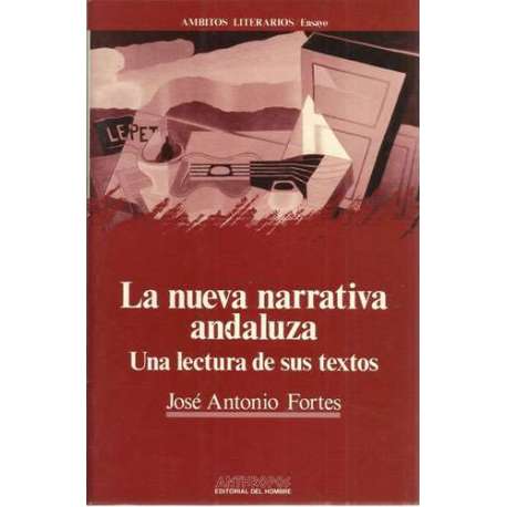 La nueva narrativa andaluza. Una lectura de sus textos