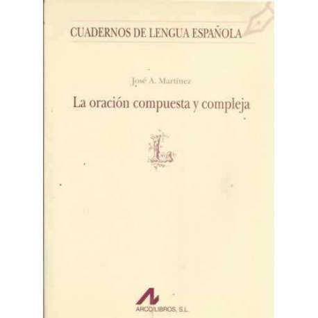 La oración compuesta y compleja