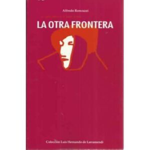 La otra frontera. Un requete italiano de la España en lucha