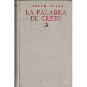 La palabra de Cristo. Tomo IX