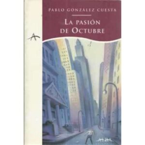 La pasión de Octubre