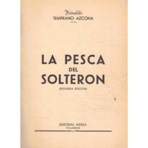 La pesca del solterón