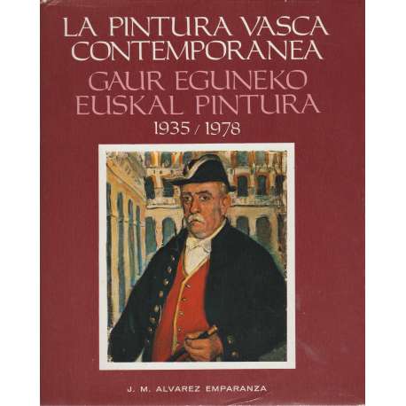 La pintura vasca contemporanea 1935-1978