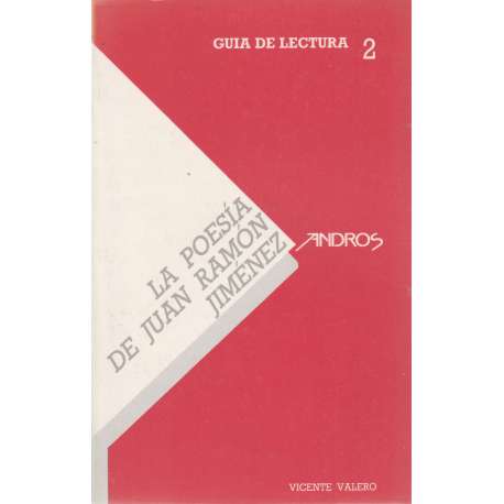 La poesía de Juan Ramón Jiménez. Guía de lectura 2