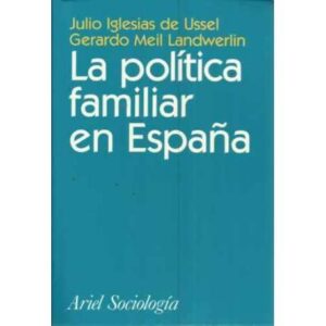LA POLÍTICA FAMILIAR EN ESPAÑA