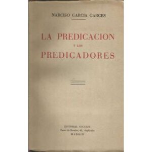 La predicación y los predicadores