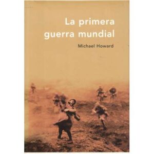 La Primera Guerra Mundial