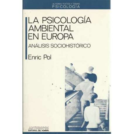 La psicología ambiental en Europa. Análisis sociohistórico
