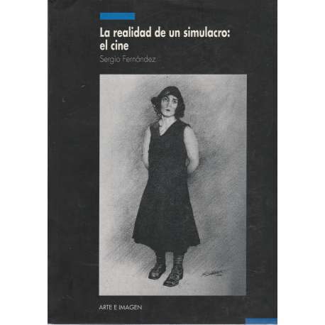 La realidad de un simulacro: el cine