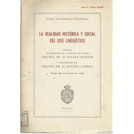 La realidad histórica y social del uso lingüistico