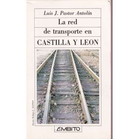La red de transporte en Castilla y León