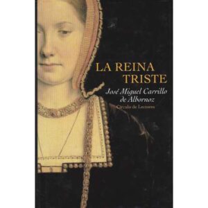 La reina triste