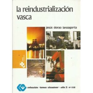 La reindustrialización vasca