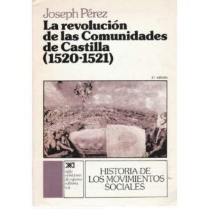 La revolución de las Comunidades de Castilla 1520-1521