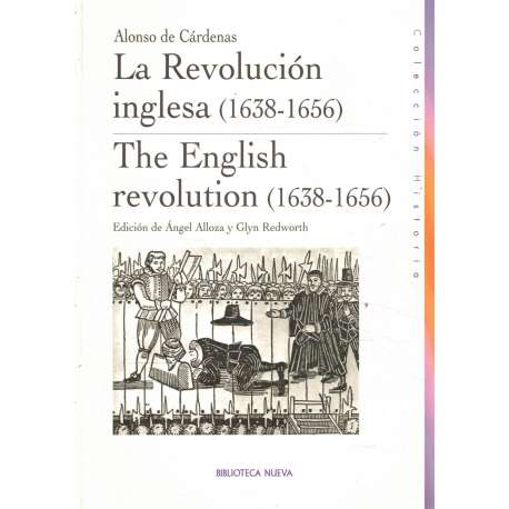 La Revolución inglesa 1638-1656. The English revolution 1638-1656
