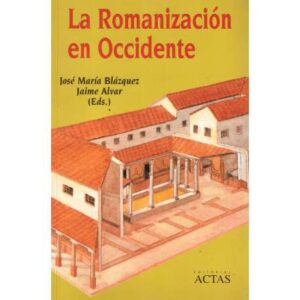 La Romanización en Occidente