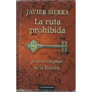 La ruta prohibida y otros enigmas de la Historia