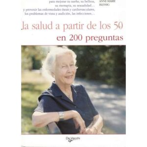 La salud a partir de los 50 en 200 preguntas