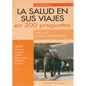 La salud en sus viajes en 200 preguntas