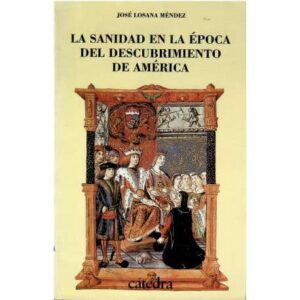 La sanidad en la época del descubrimiento de América