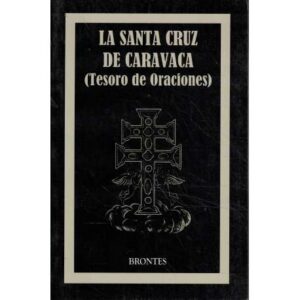 La Santa Cruz de Caravaca (Tesoro de Oraciones)