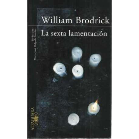 LA SEXTA LAMENTACIÓN