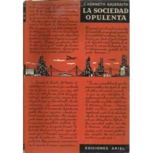 LA SOCIEDAD OPULENTA