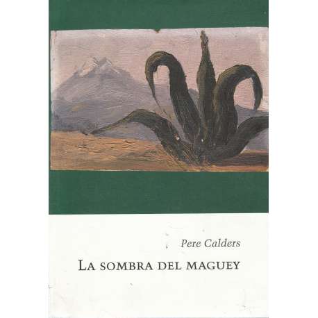 La sombra del Maguey