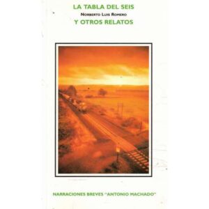 La tabla del seis y otros relatos