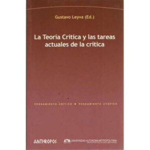 La teoría crítica y las tareas actuales de la crítica