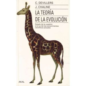 La teoría de la evolución. Estado de la cuestión a la luz de los conocimientos científicos actuales